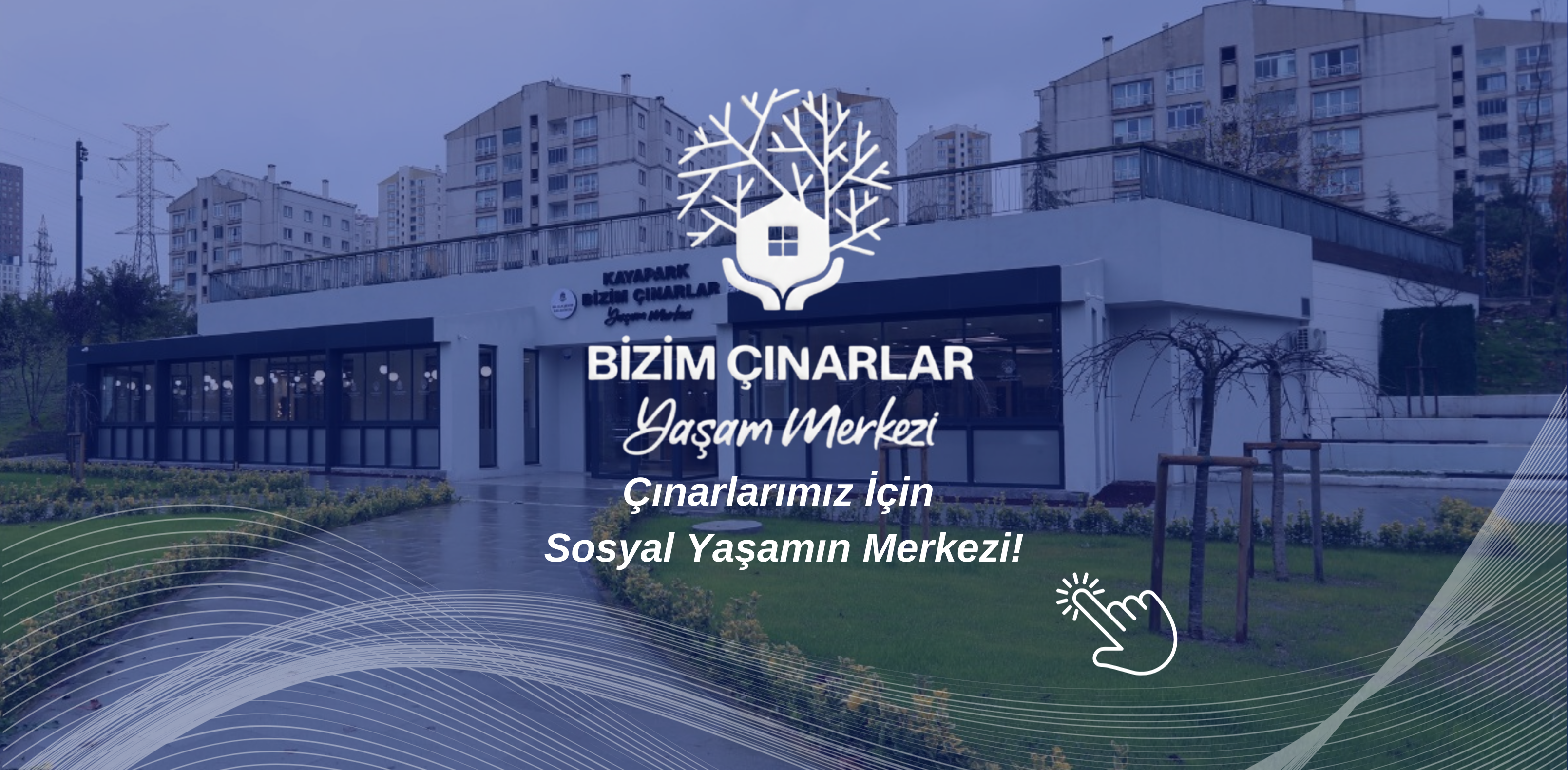 BİZİM ÇINARLAR YAŞAM MERKEZLERİ